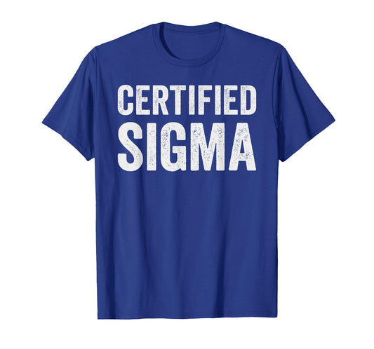 Certified Sigma T-Shirt