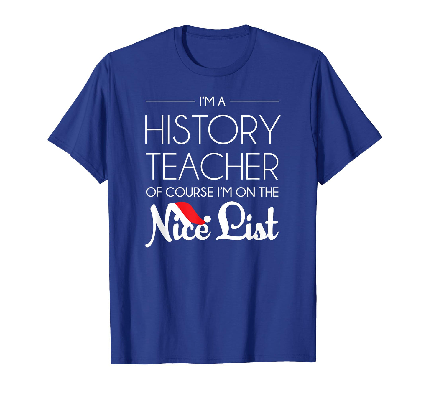 History Teacher Christmas Shirt, Funny Holiday Gift T-Shirt for Men Women