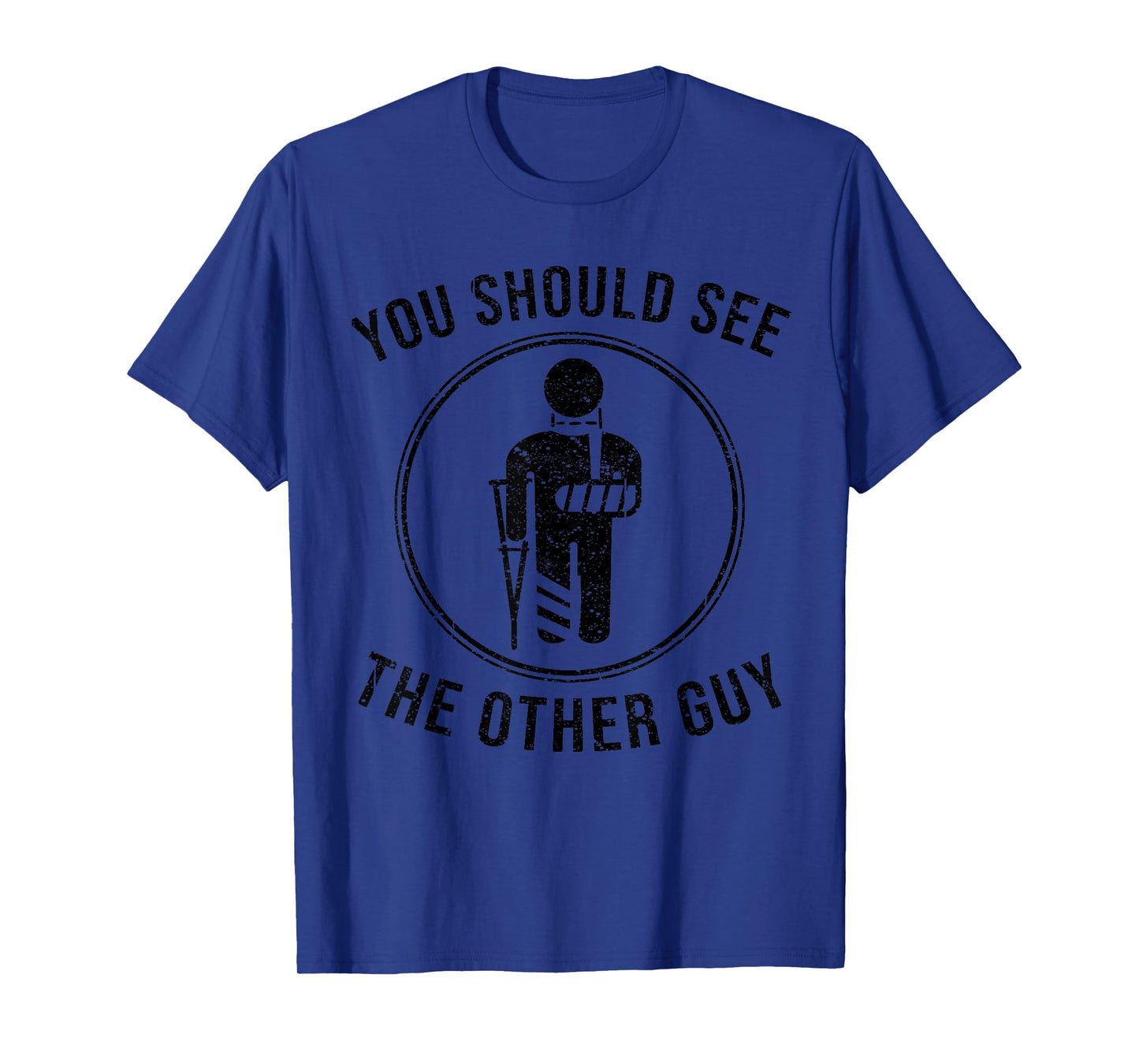Cool You Should See The Other Guy Funny Broken Arm Joke Gift T-Shirt