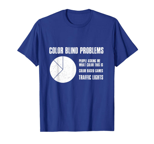 Color Blind Problems Traffic Lights Joke Achromatopsia T-Shirt
