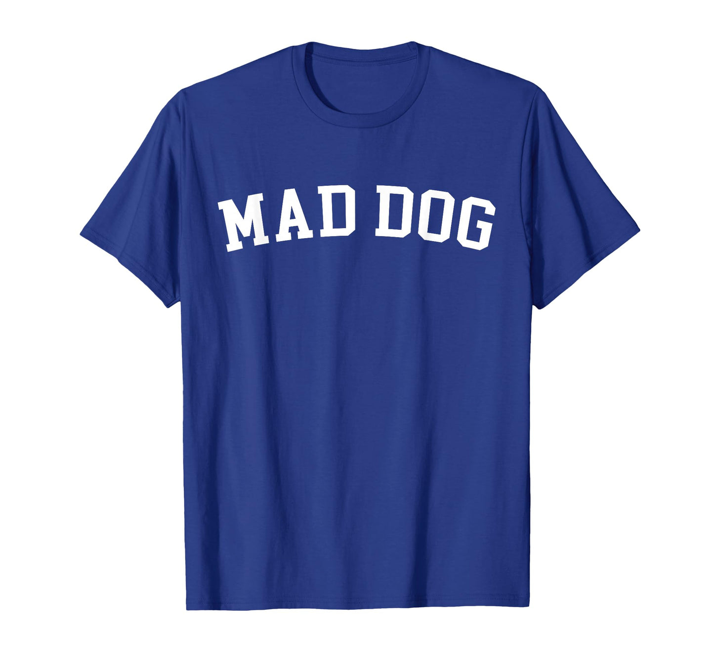 Mad Dog T-Shirt