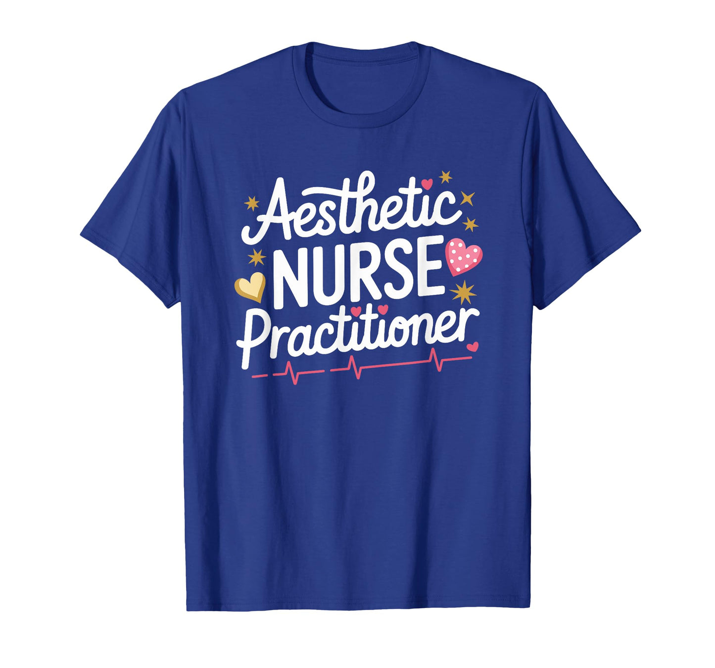 Aesthetic Nurse Practitioner, Botox Nursing Injector T-Shirt