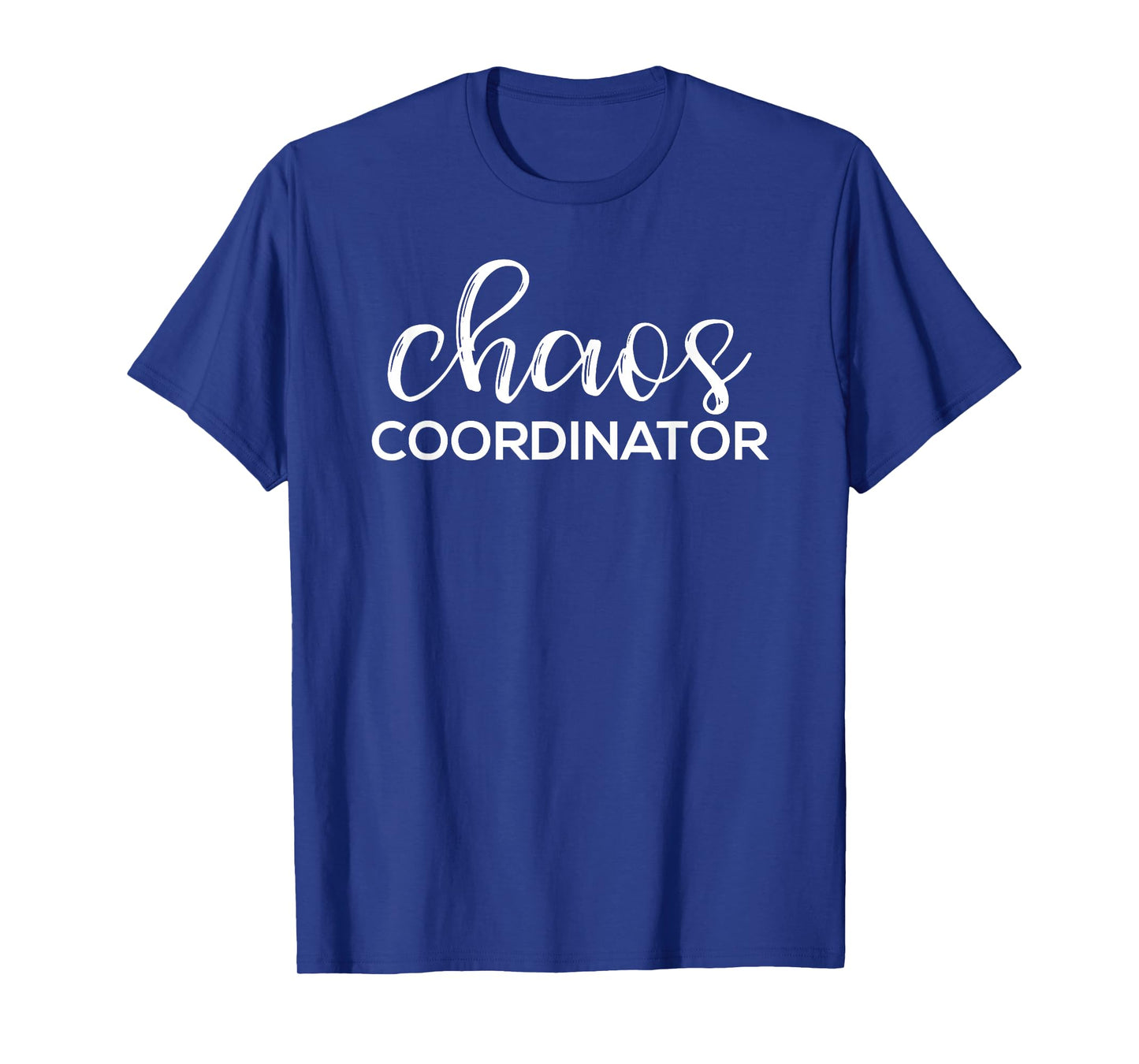 Chaos Coordinator Funny Printed Graphic Mom Babysitter Nanny T-Shirt