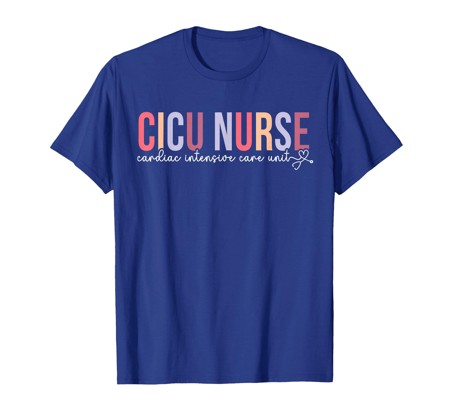 CICU Nurse Appreciation Cardiac Intensive Care Unit T-Shirt