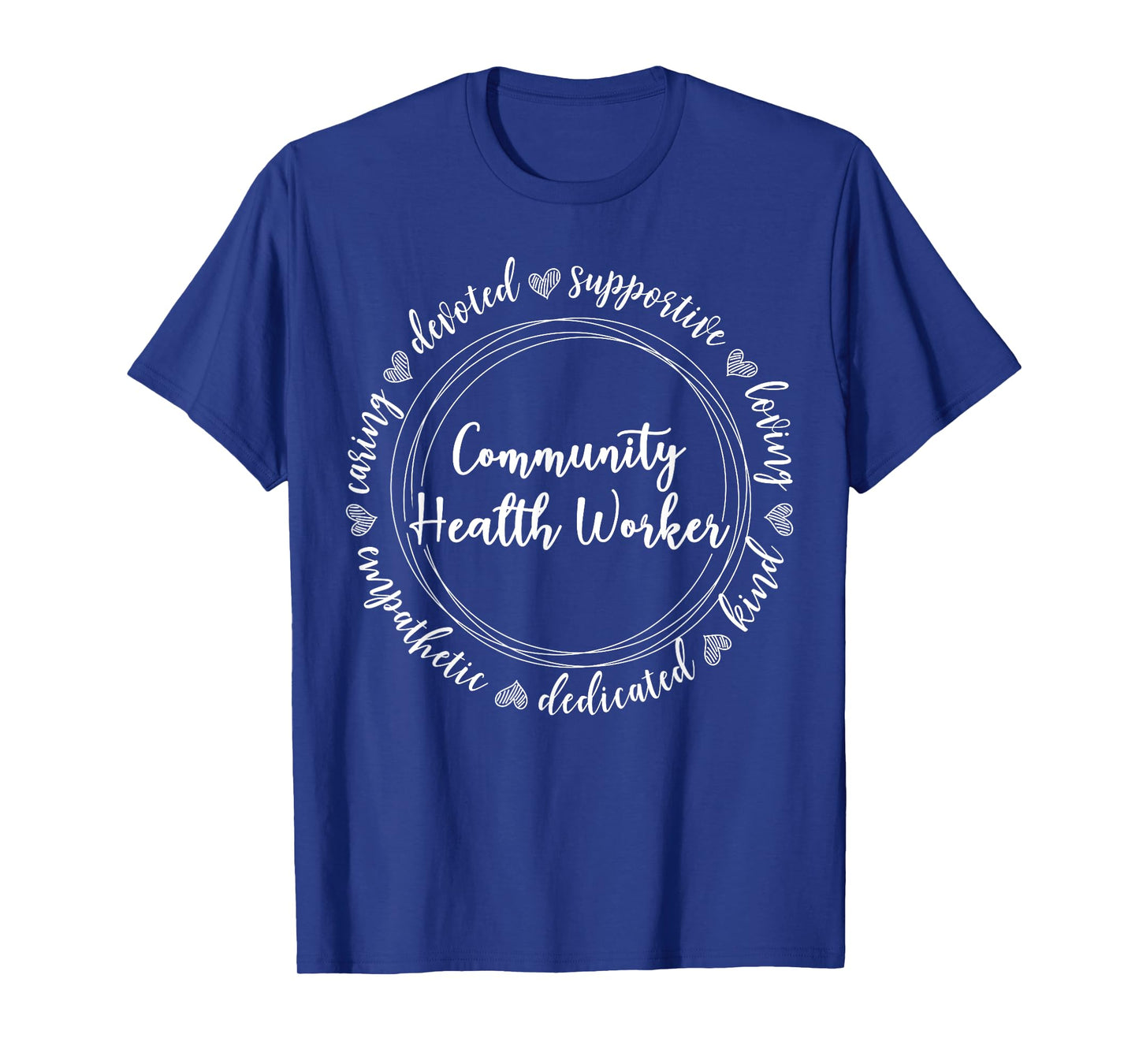 Community Health Worker Appreciation Job T-Shirt