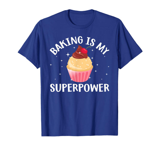 Cool Baking For Men Women Cupcake Superpower Baker Cake Chef T-Shirt