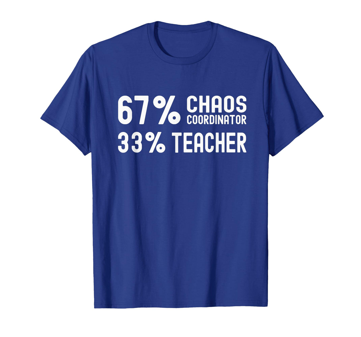 67 Chaos Coordinator Teacher 67 Slang Math PE Six Seven T-Shirt