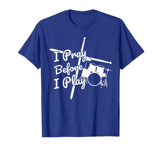 I Pray Before I Play Drum Sticks Cross Drum Set For Drummer T-Shirt
