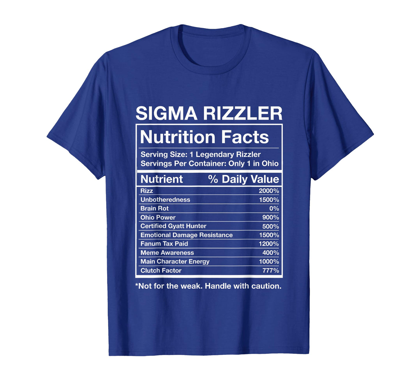 Sigma Rizzler Nutrition Facts- Funny Rizz Brainrot Meme T-Shirt