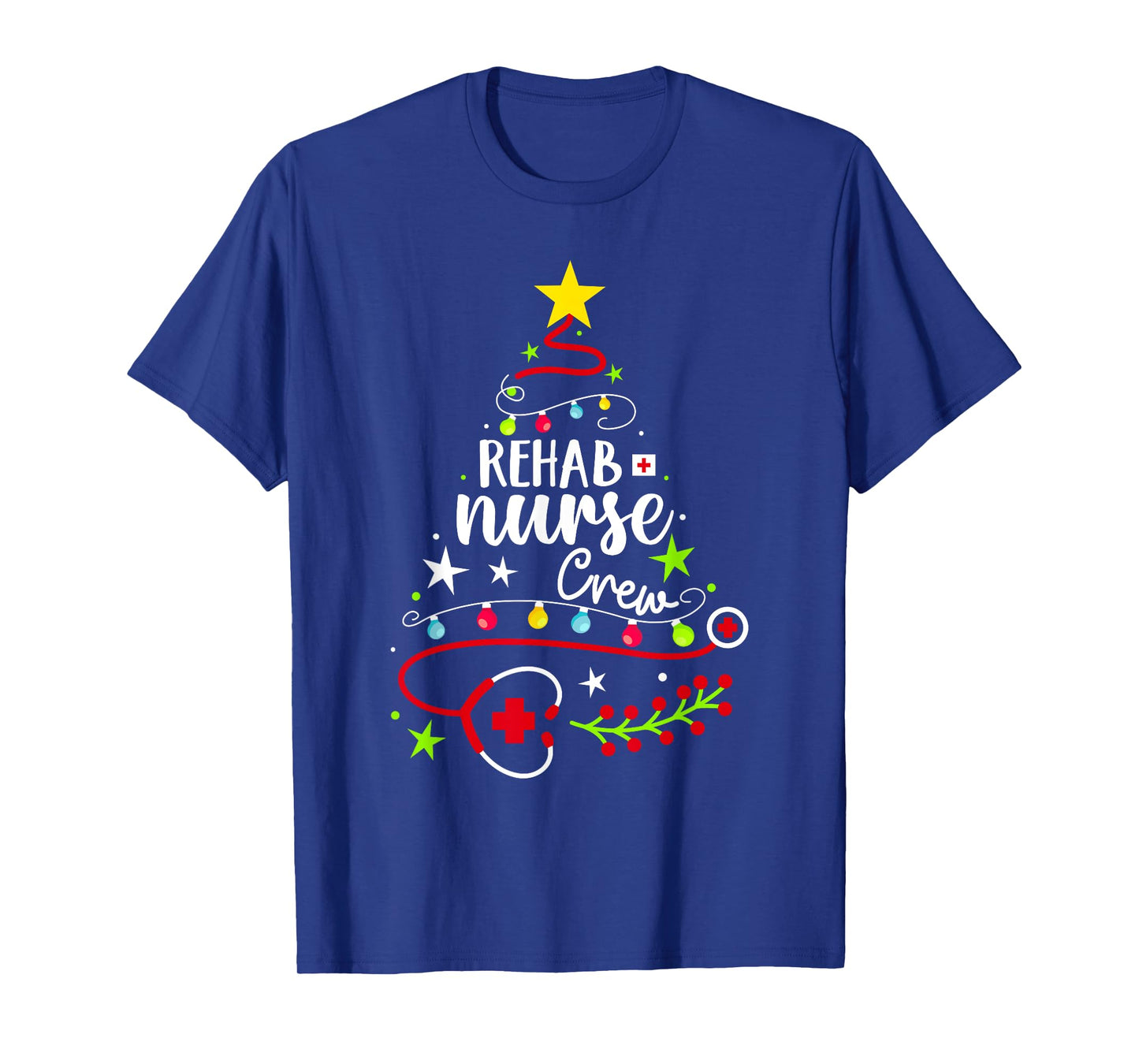 Christmas Nurse Cute Xmas Stethoscope Tree Rehab Nurse Crew T-Shirt