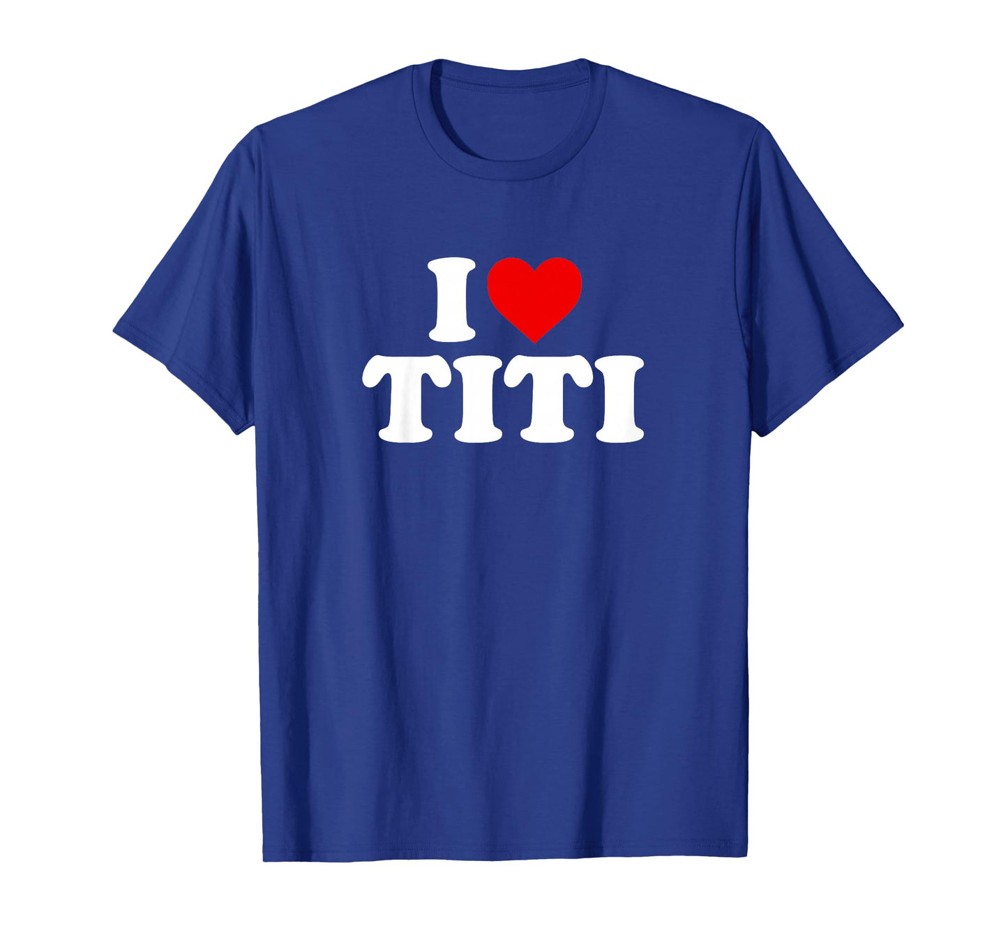 I Love Titi Design For Boy Girl Toddler Children Youth T-Shirt