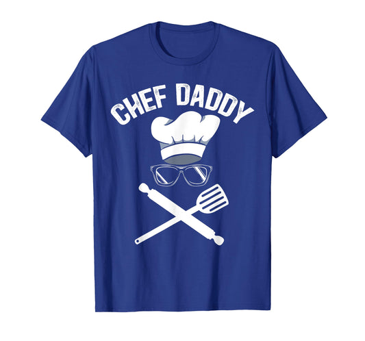 Chef Daddy Best Dad Ever Culinary Cooking Baking Fathers Day T-Shirt