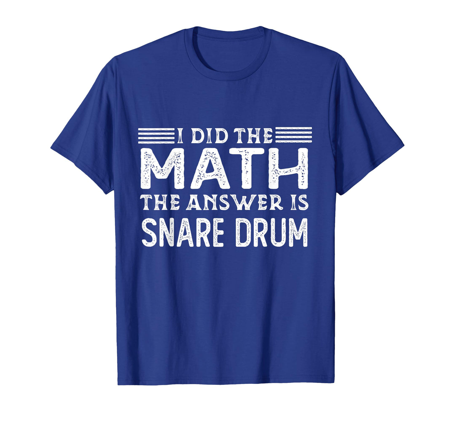 The Answer Is Snare Drum Funny Math Teacher Student T-Shirt