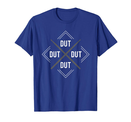 Dut Dut Dut Drum Marching Band Drumline corps T-Shirt