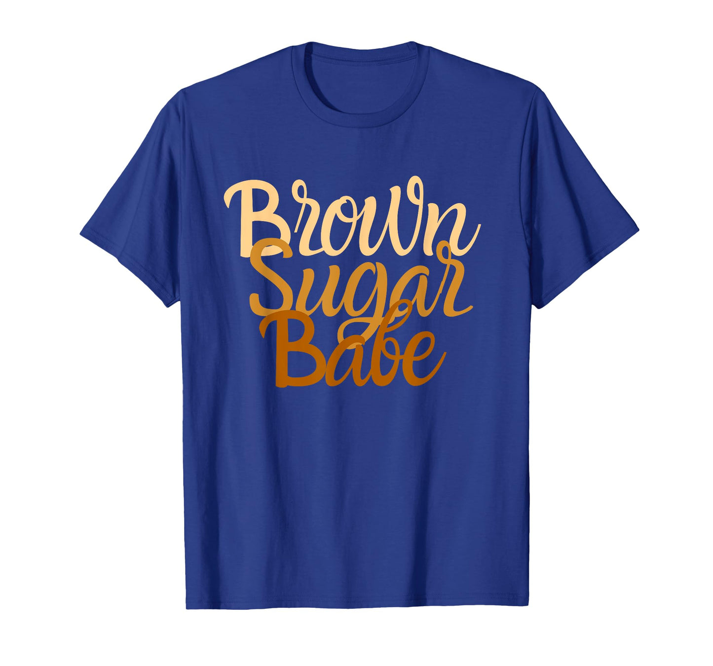 Brown Sugar Babe Proud Black Women Tshirt African Pride HBCU T-Shirt