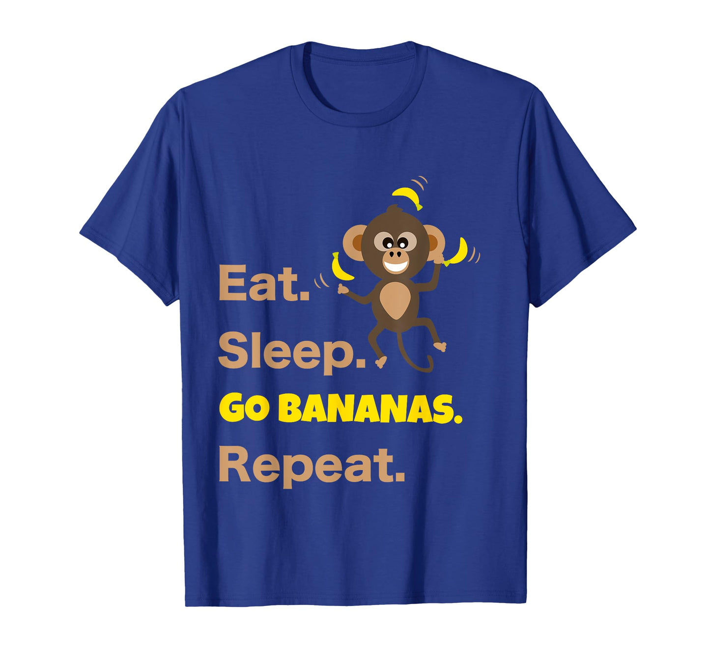 Eat Sleep Go Bananas Repeat Funny Cute Animal Monkey T-Shirt