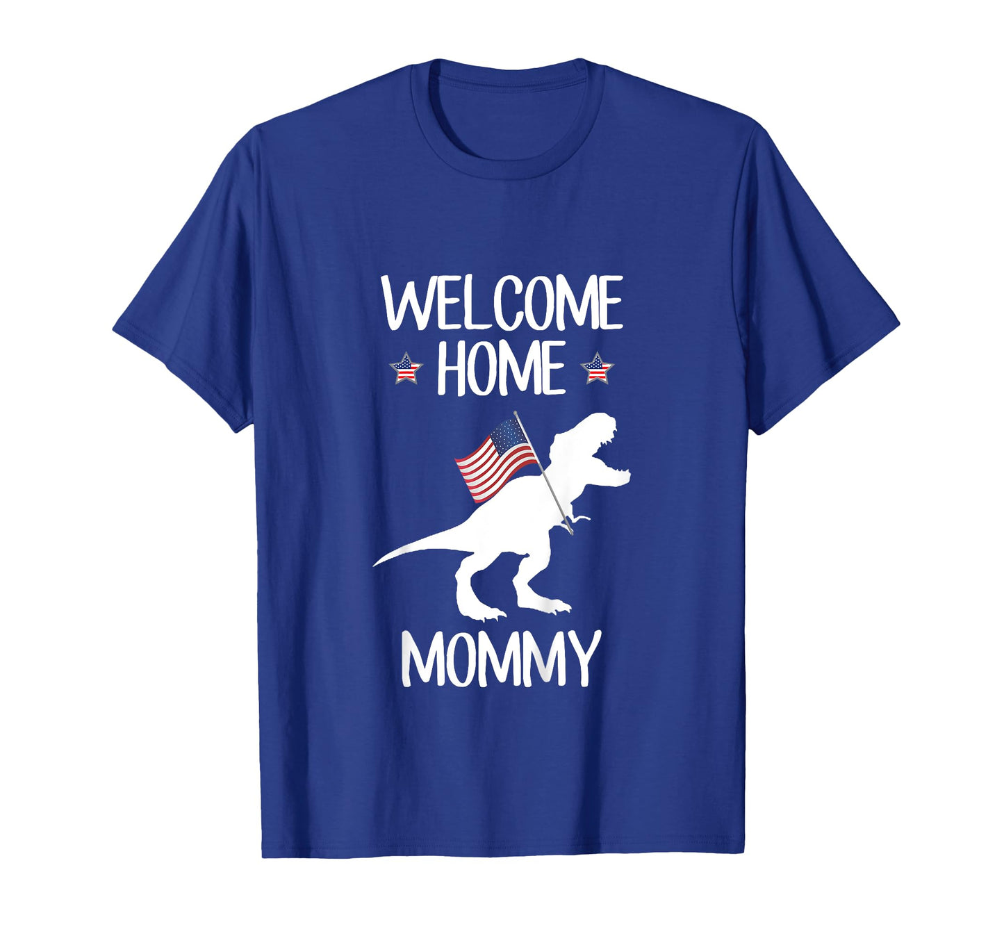 Kids Welcome Home Mommy T-Shirt Dinosaur T-Rex American Flag T-Shirt