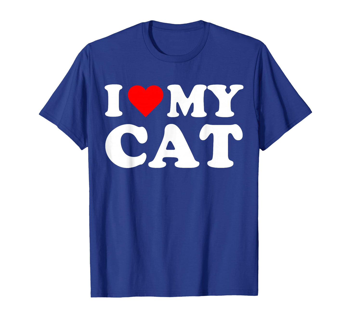I love my Cats I Heart My Cat Cute Funny Pet Owner T-Shirt