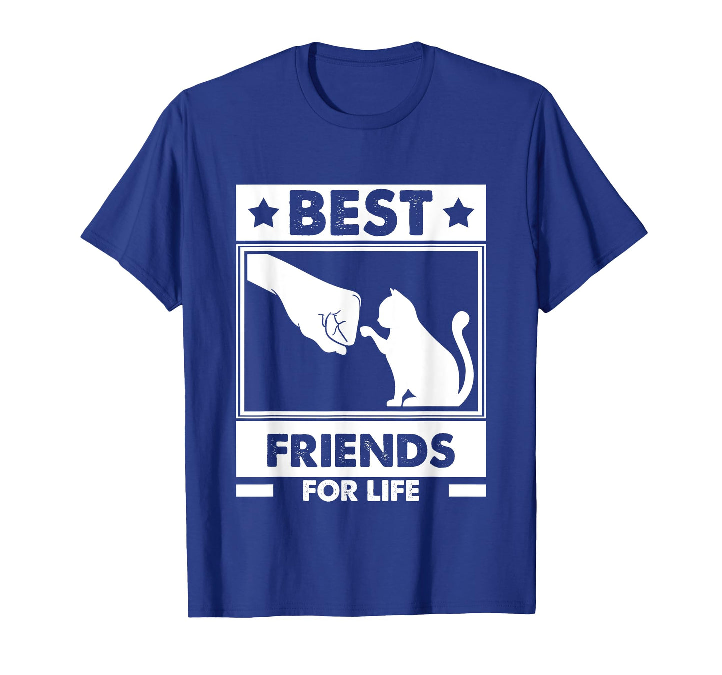 Cats Best Friends For Life Cat Best Friend Cat T-Shirt for Men Women Girls Kids