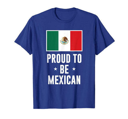 Proud To Be Mexican Graphic T-Shirt T-Shirt