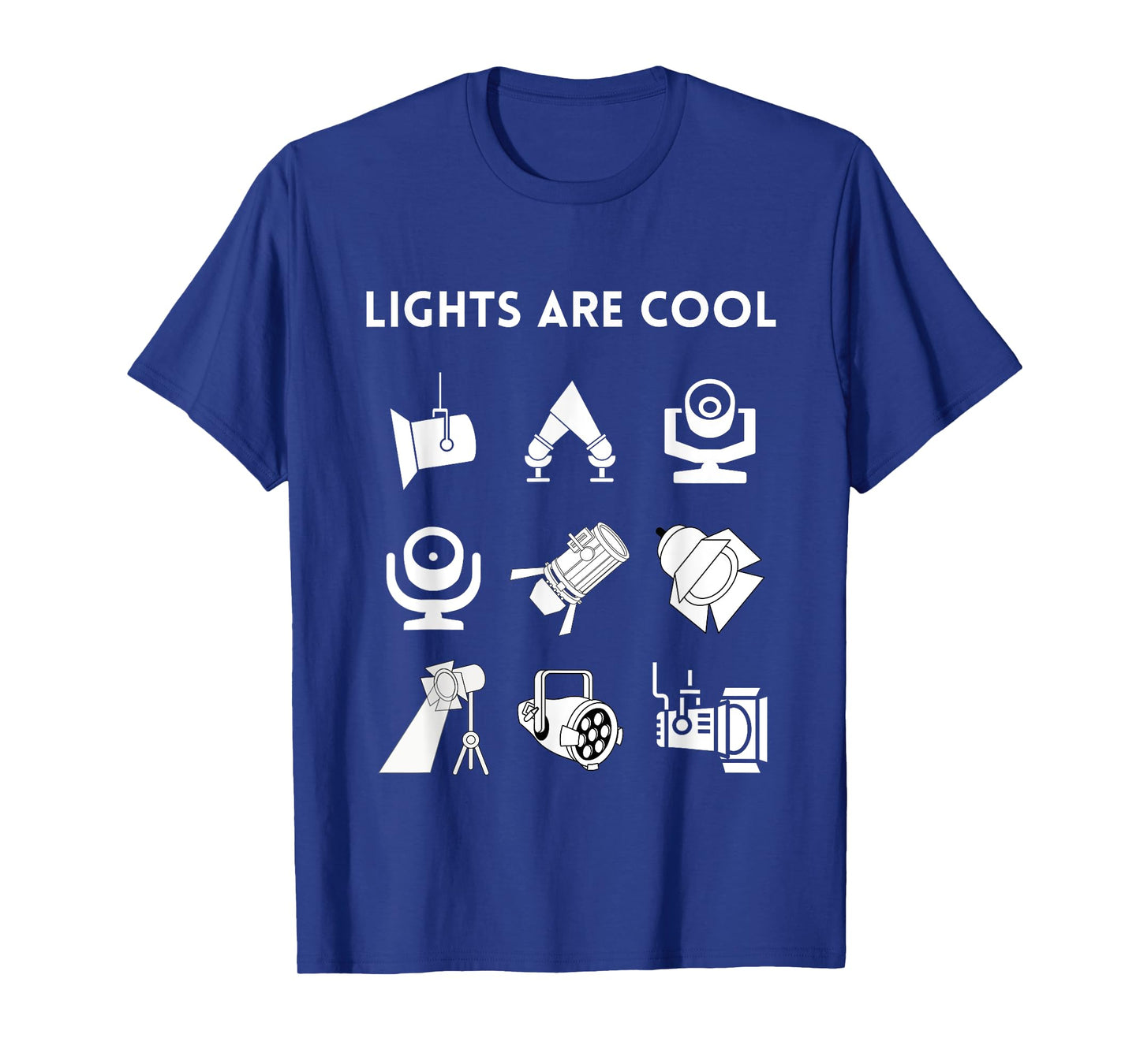 LIGHTS ARE COOL Theatrical Lighting Apparel, Front Print T-Shirt