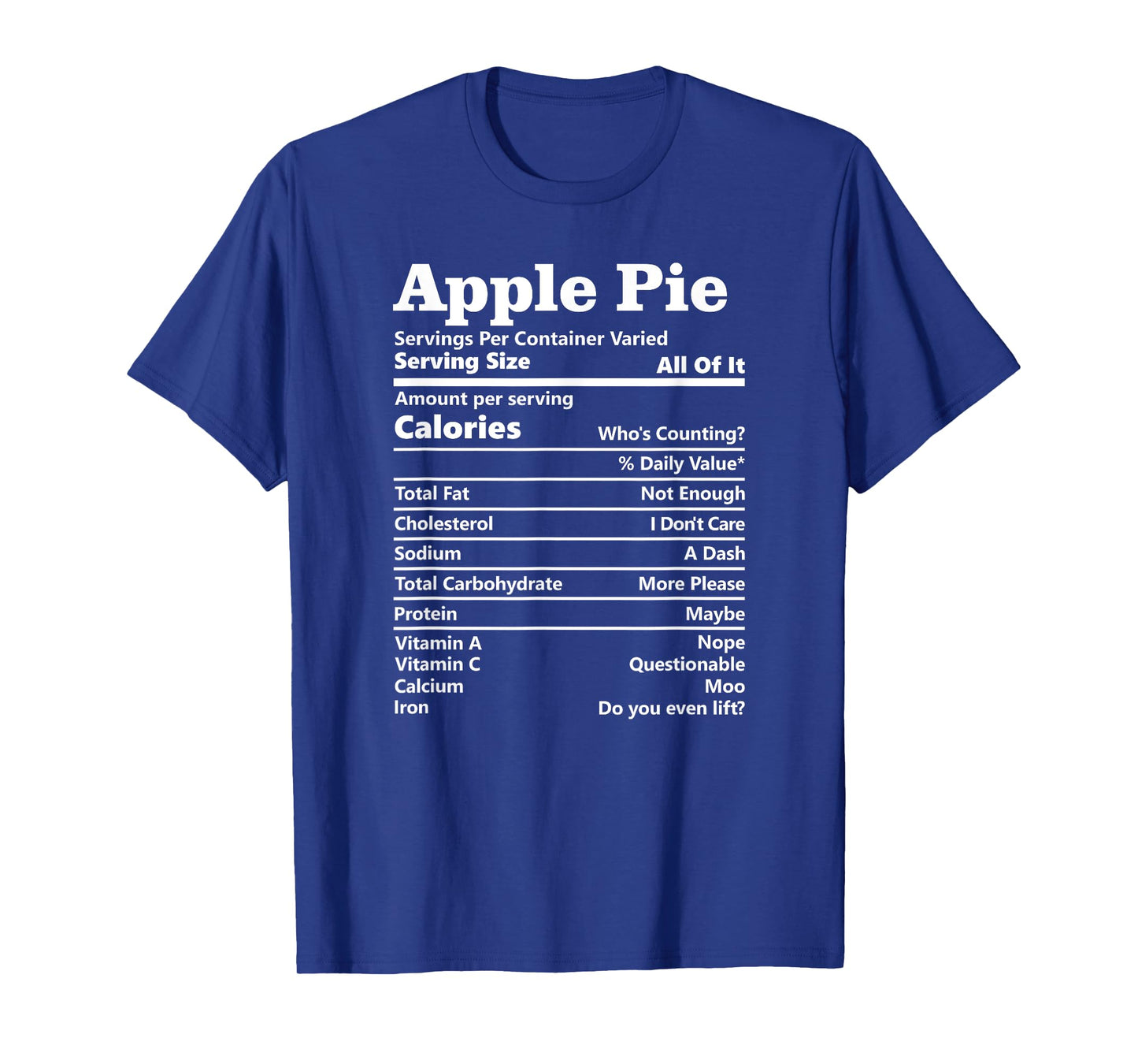 Apple Pie Nutrition Facts Funny Thanksgiving Food Label T-Shirt