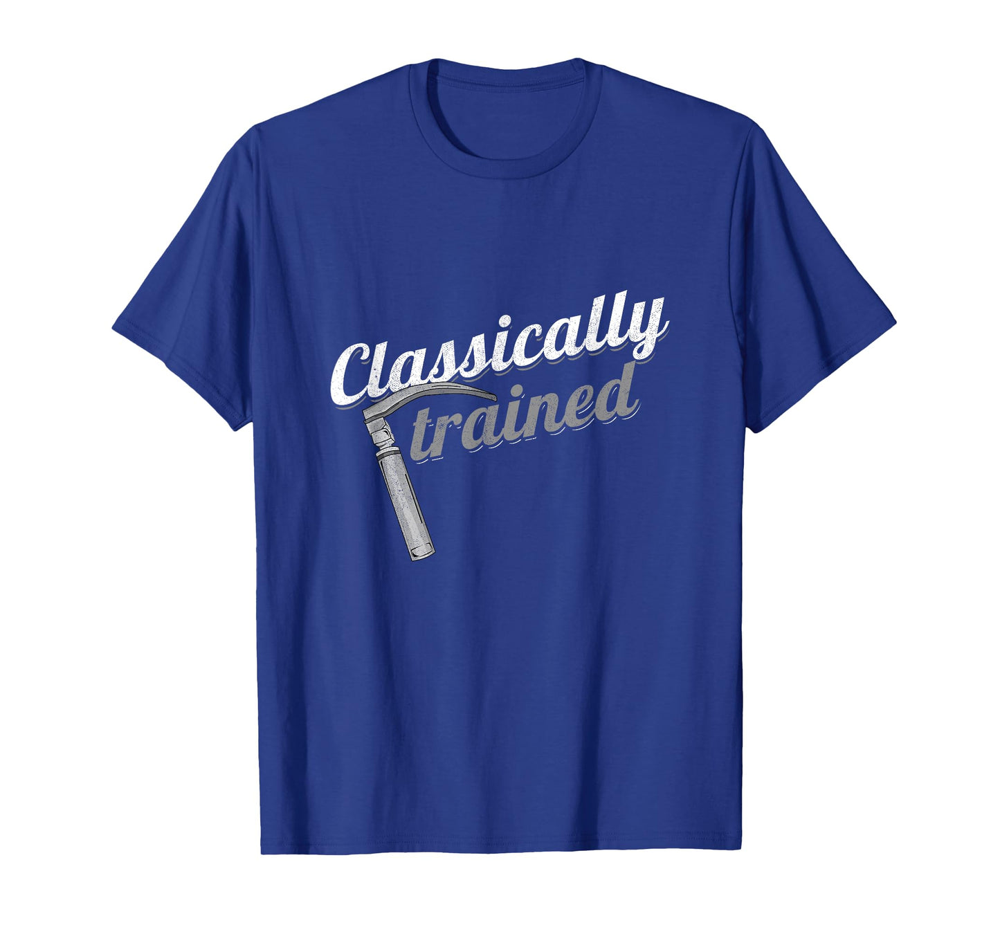 Classically Trained Laryngoscope Anesthetist Pulmonologist T-Shirt