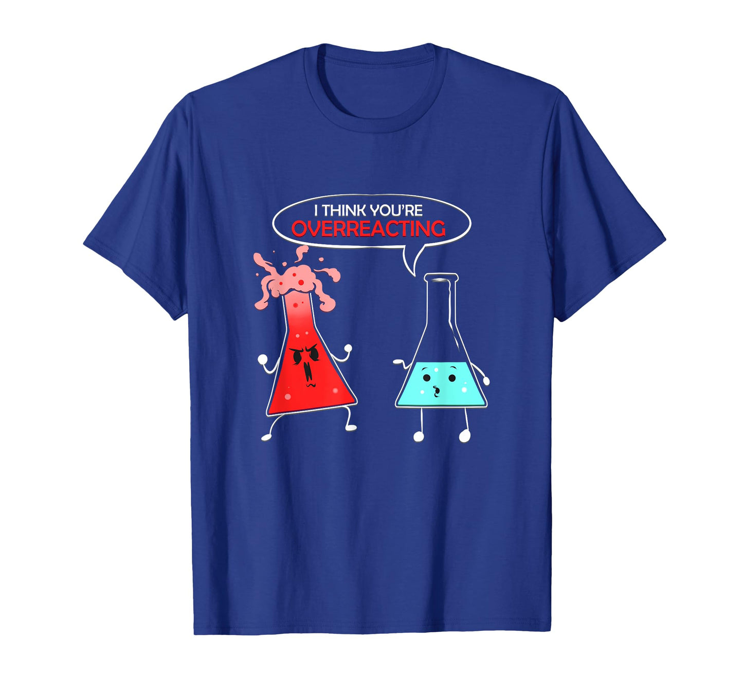 Chemist Gift for Chemical Lab Student Chemistry Overreaction T-Shirt