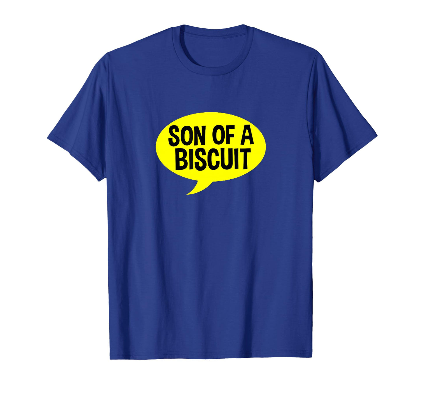 Son of a Biscuit T-Shirt