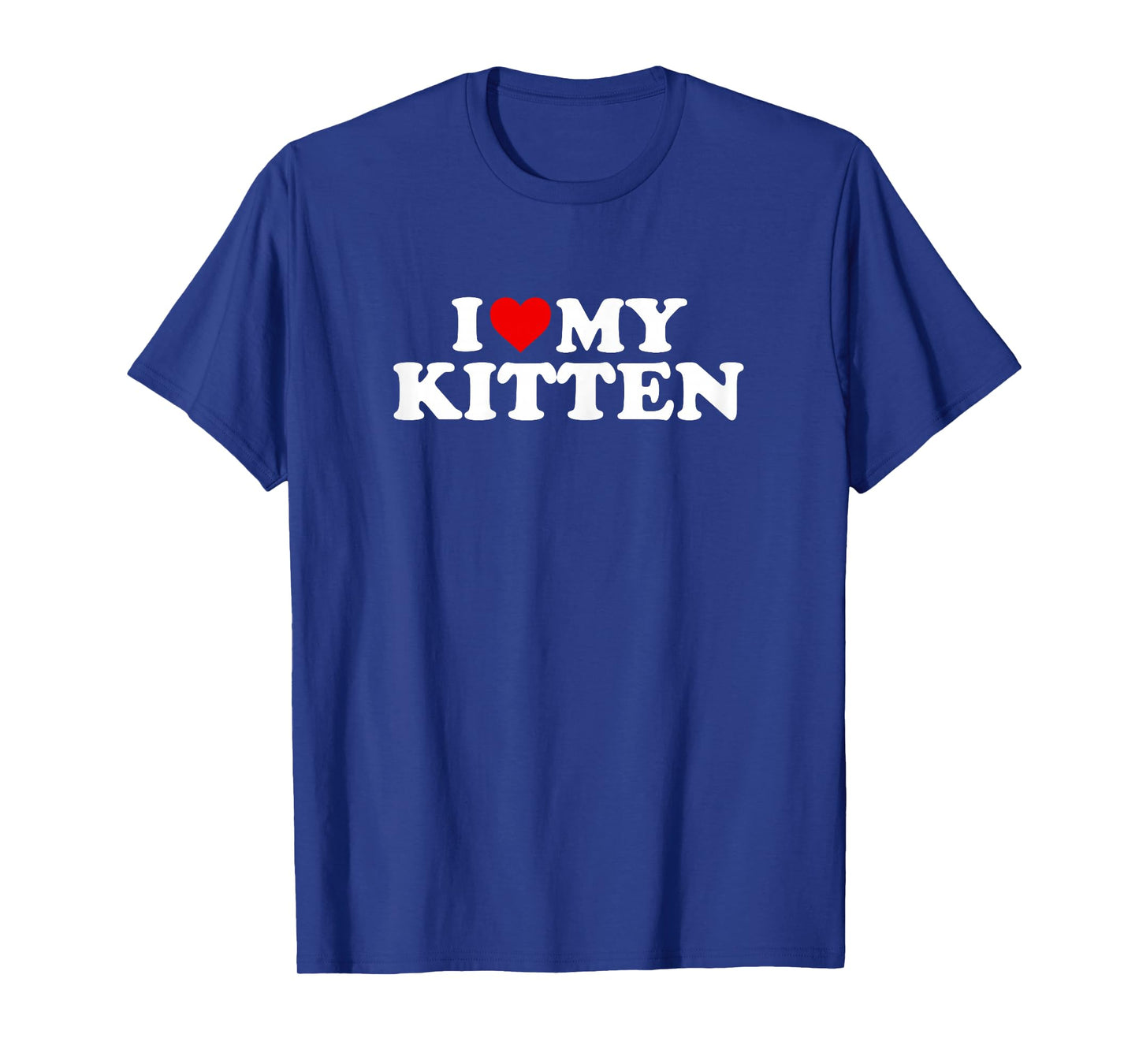 I Love My Kitten Design - Heart My Kitty Cat T-Shirt