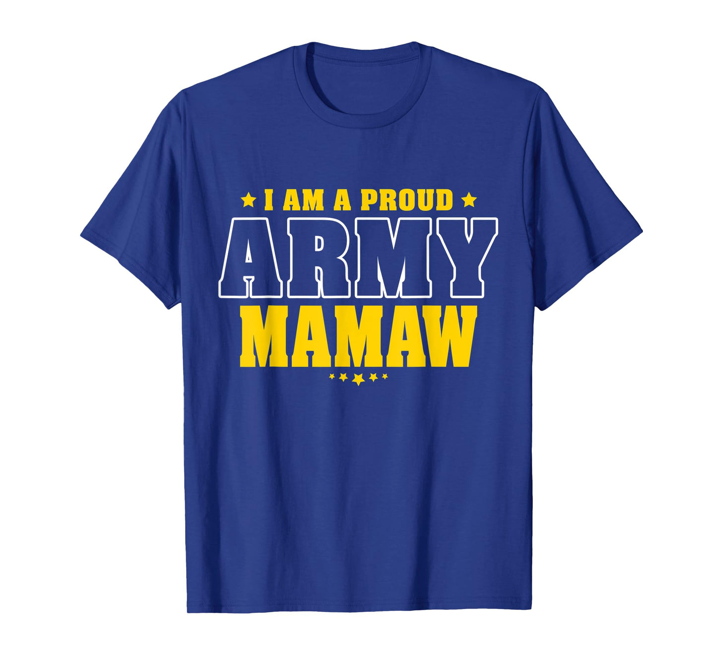 I Am A Proud Army Mamaw Patriotic Pride Military Grandma T-Shirt