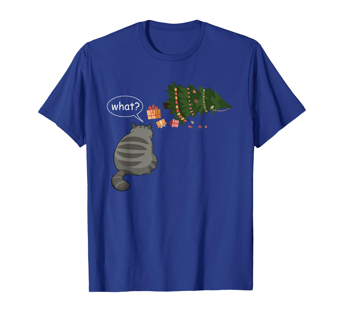 Funny Gray Cat Tee Pushing Christmas Tree Over Cat What? T-Shirt