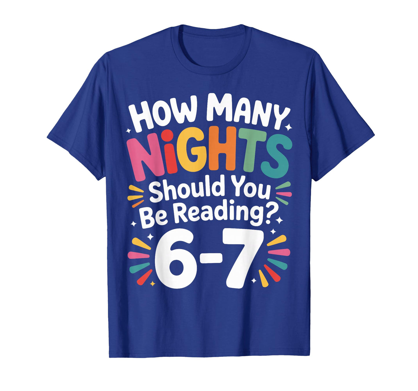 Funny Reading 6 7 Six Seven Meme English Teacher Book Lover T-Shirt