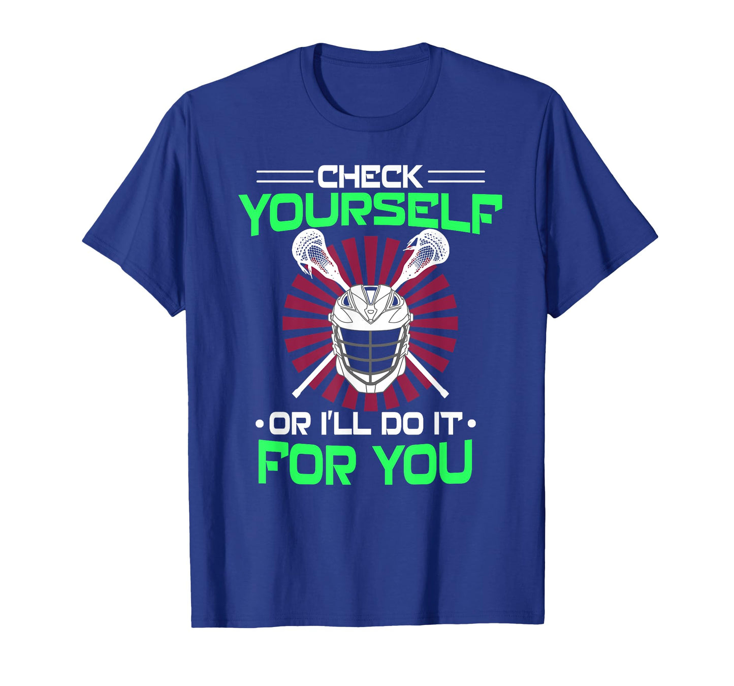 Lacrosse Check yourself Lacrosse Lax Helmet T-Shirt gift new T-Shirt