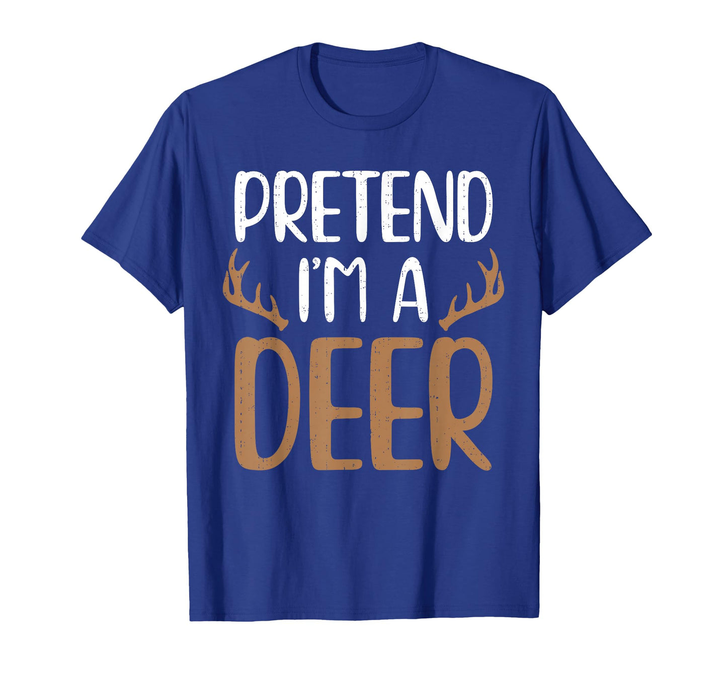 Funny Pretend I'm A Deer Reindeer Christmas Xmas Costume T-Shirt