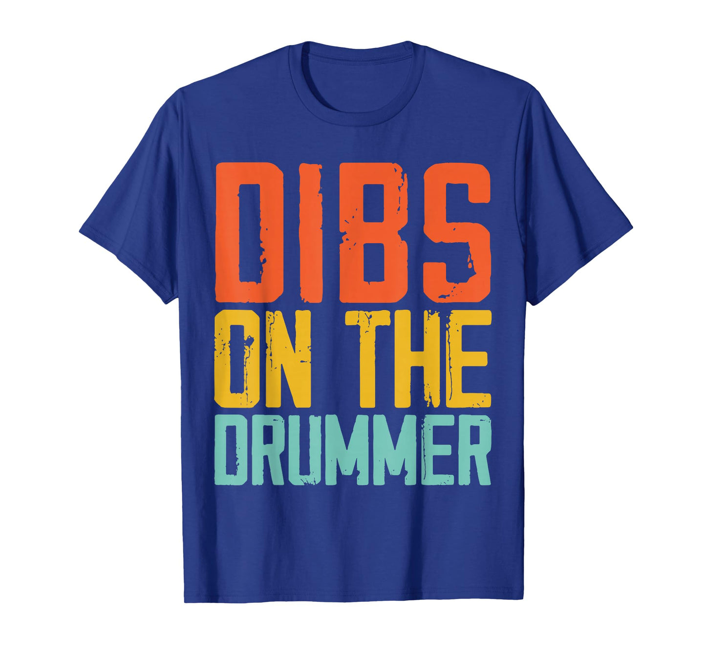 Dibs On The Drummer T-Shirt