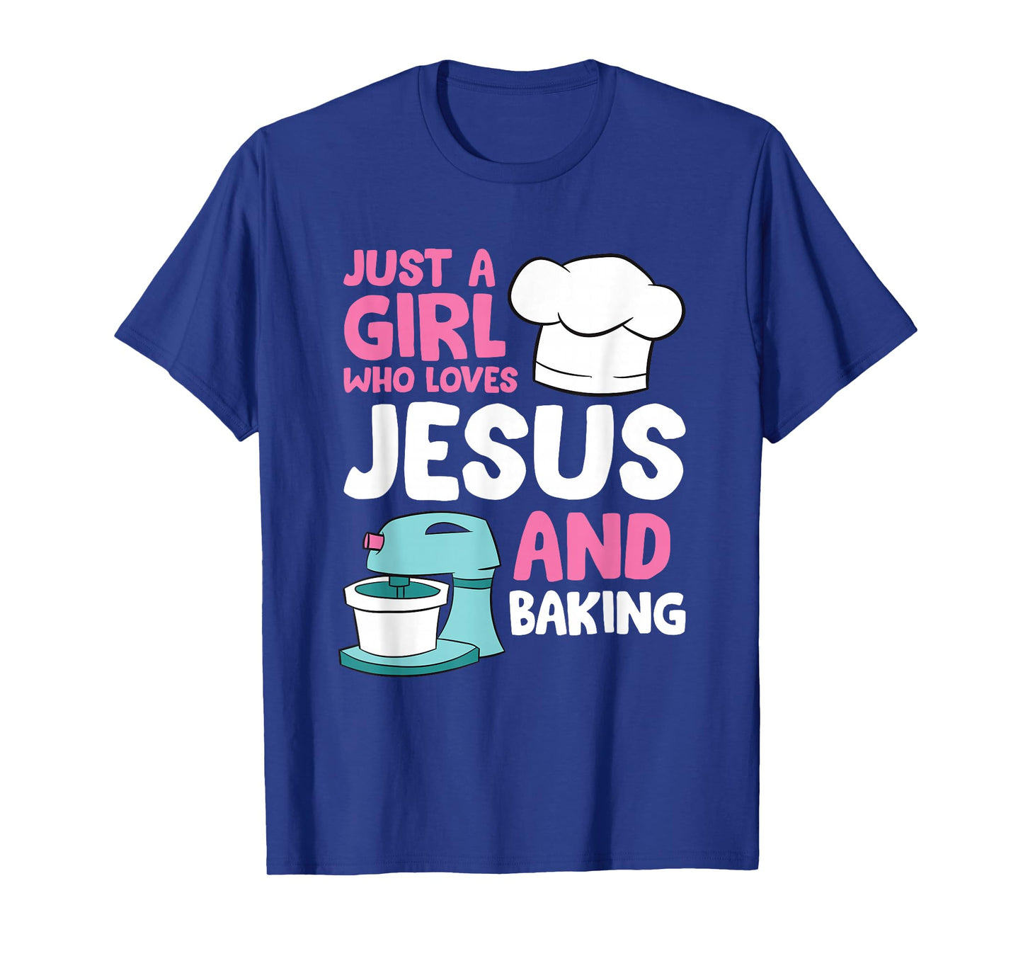 Christian Baking Girl Just a Girl Who Loves Jesus And Baking T-Shirt