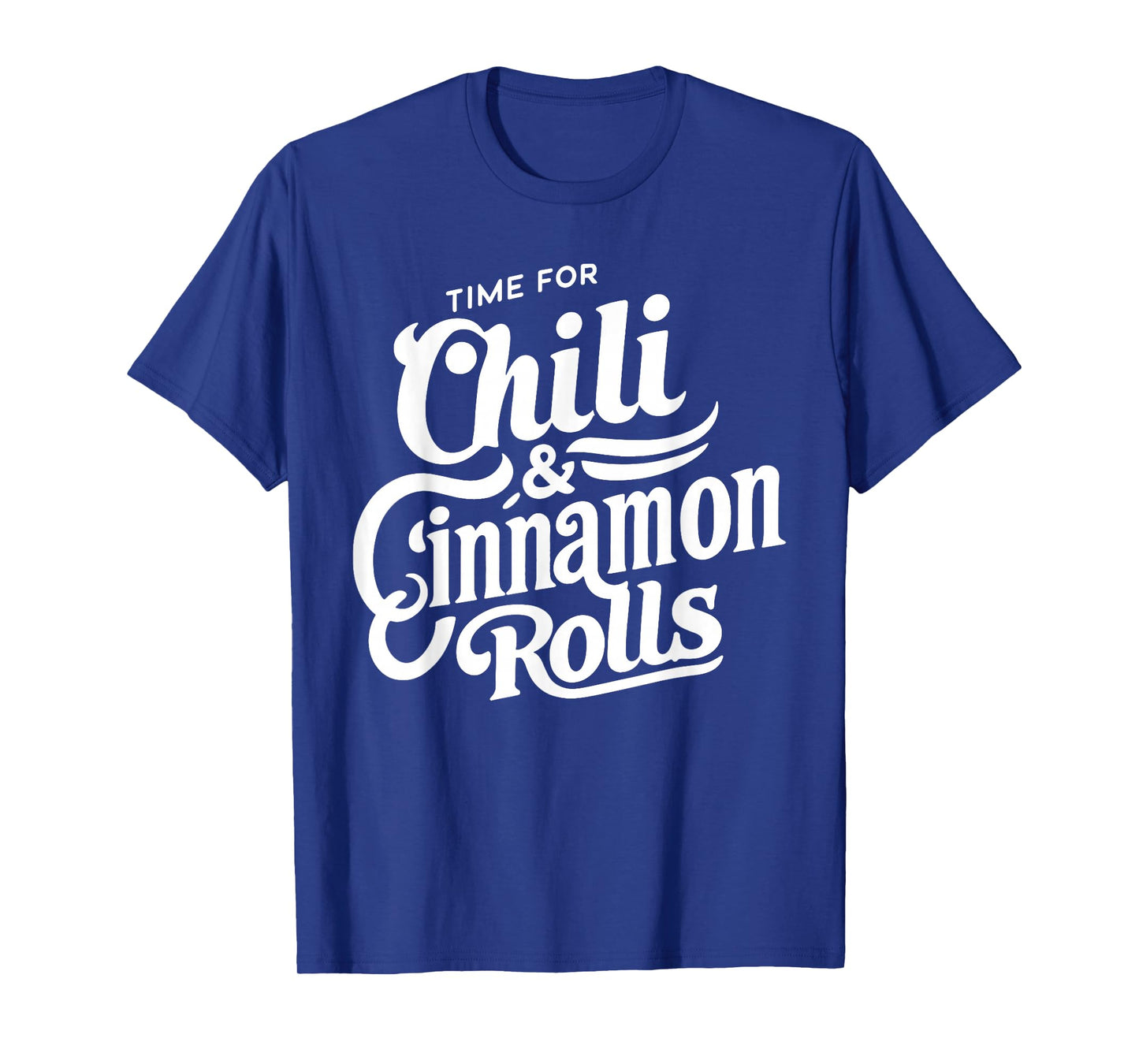 Chili and Cinnamon Roll Midwestern Combo Dessert Food Lover T-Shirt