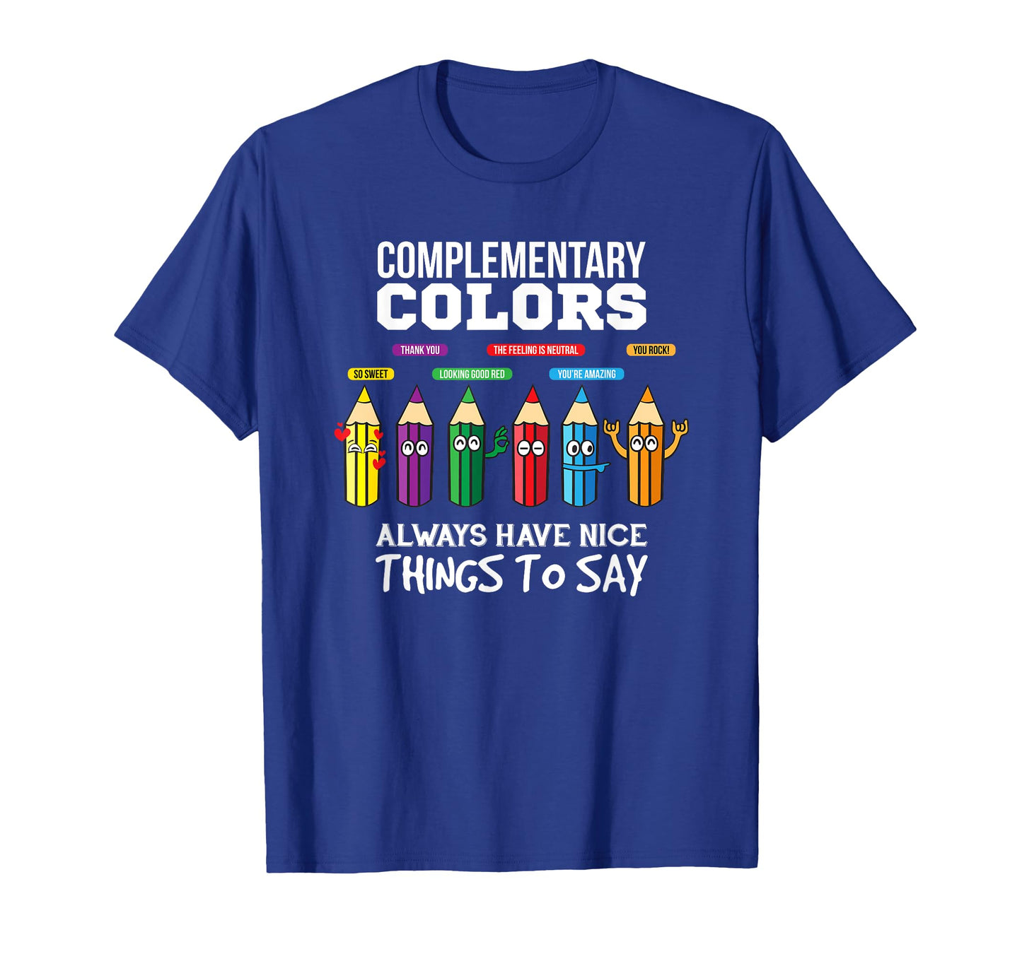 Complementary Colors Pun Artist Art Teacher T-Shirt T-Shirt