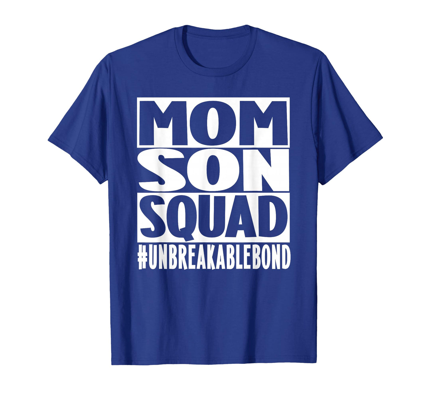 Mom Son Squad Unbreakable Bond Family T-Shirt