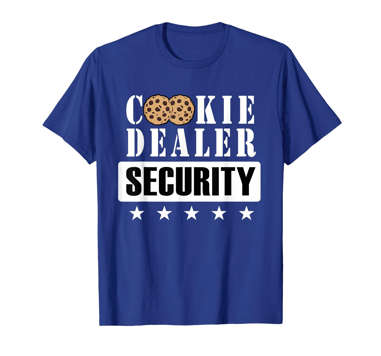 Cookie Dealer Security, Funny Scout Cookie Girl Baker Lover T-Shirt