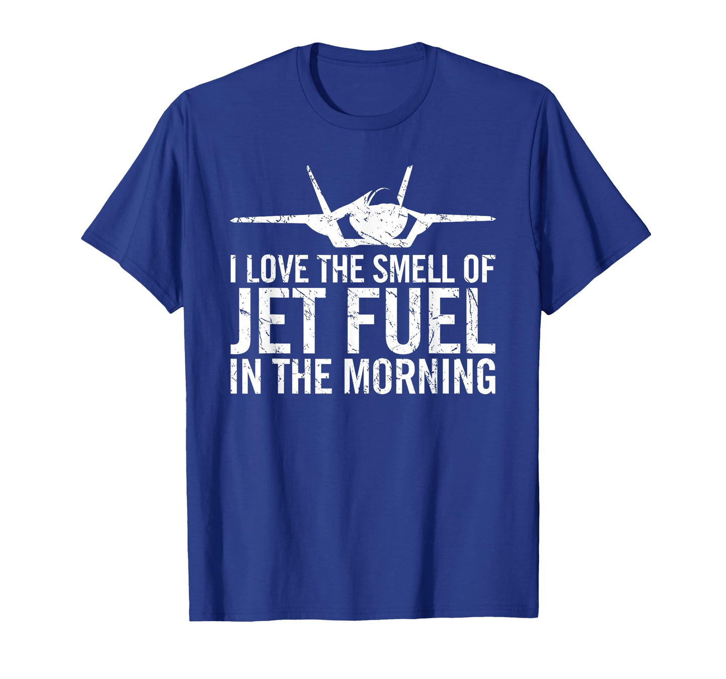 I Love The Smell of Jet Fuel in The Morning F35 Fighter Jet T-Shirt