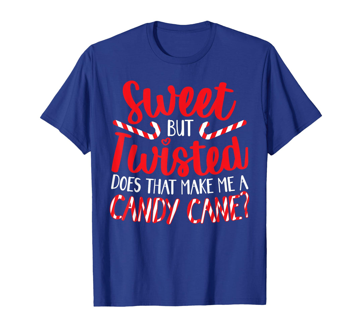 Sweet But Twisted Merry Christmas Xmas Day T-Shirt
