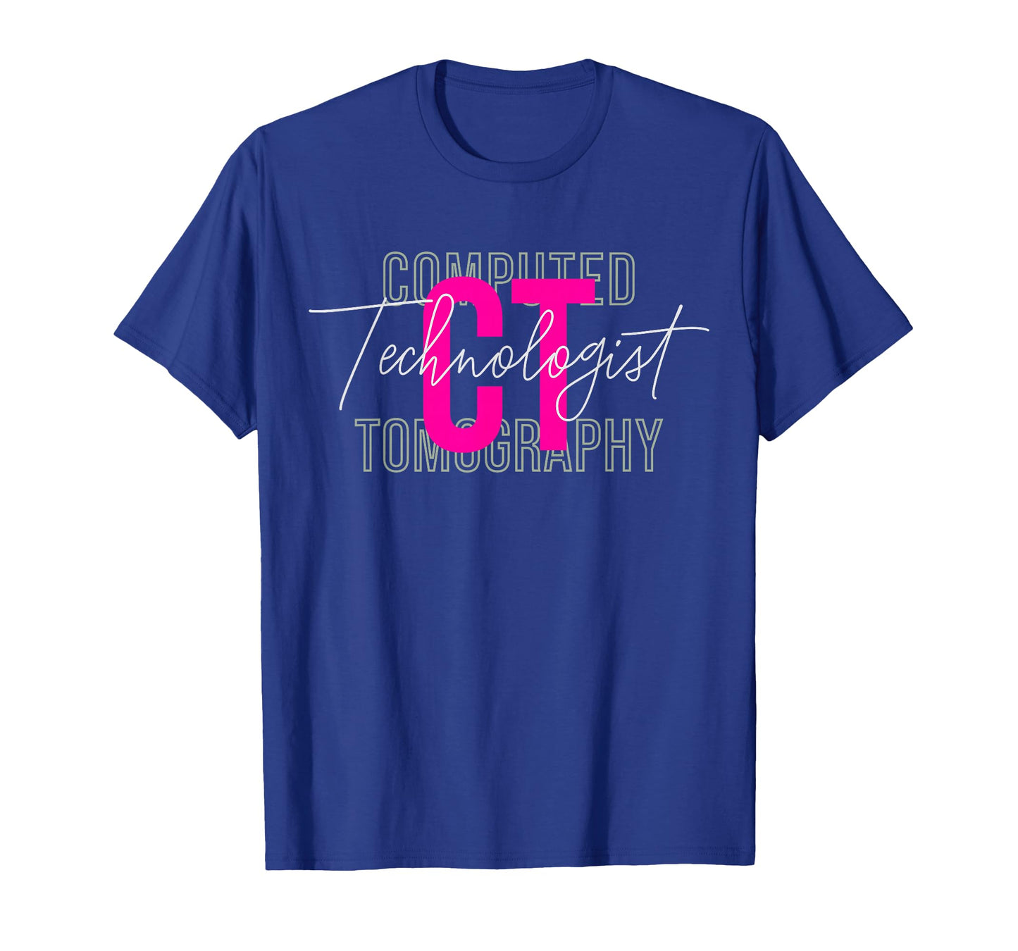 CT Tech Radiology Technologist Computed Tomography T-Shirt