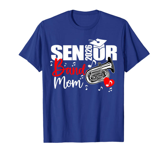 Senior Band Mom 2026 Marching Band Class of 2026 Tuba T-Shirt