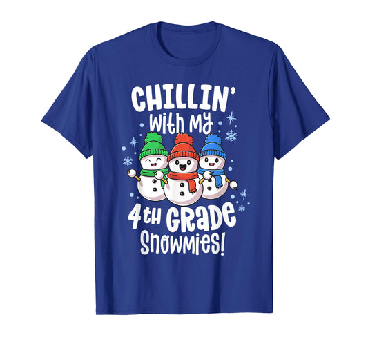 Chillin With My Snowmies 4th Grade Teacher Christmas Shirt T-Shirt for Men Women Kids