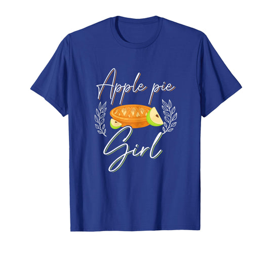 Apple Pie Girl Shirt Funny Apple Pie Lover Love Apple Pies T-Shirt