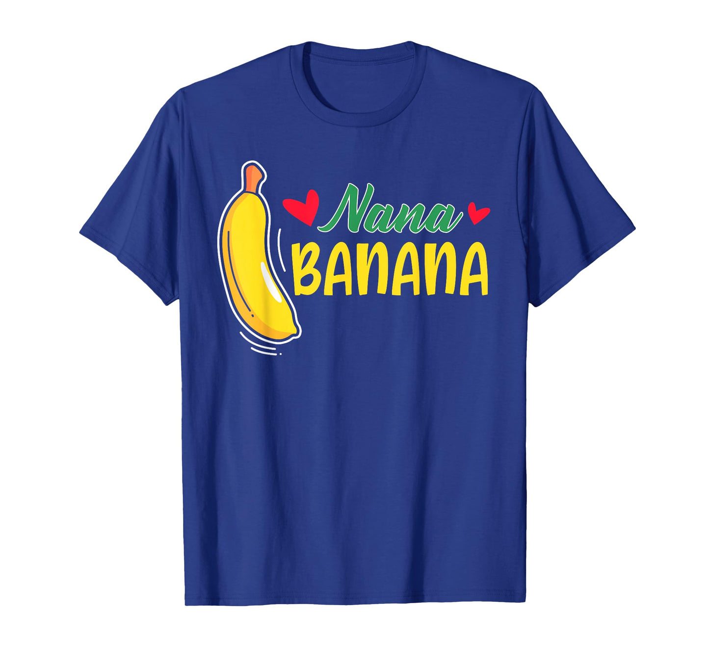 Funny gift Nana Banana gift T-Shirt