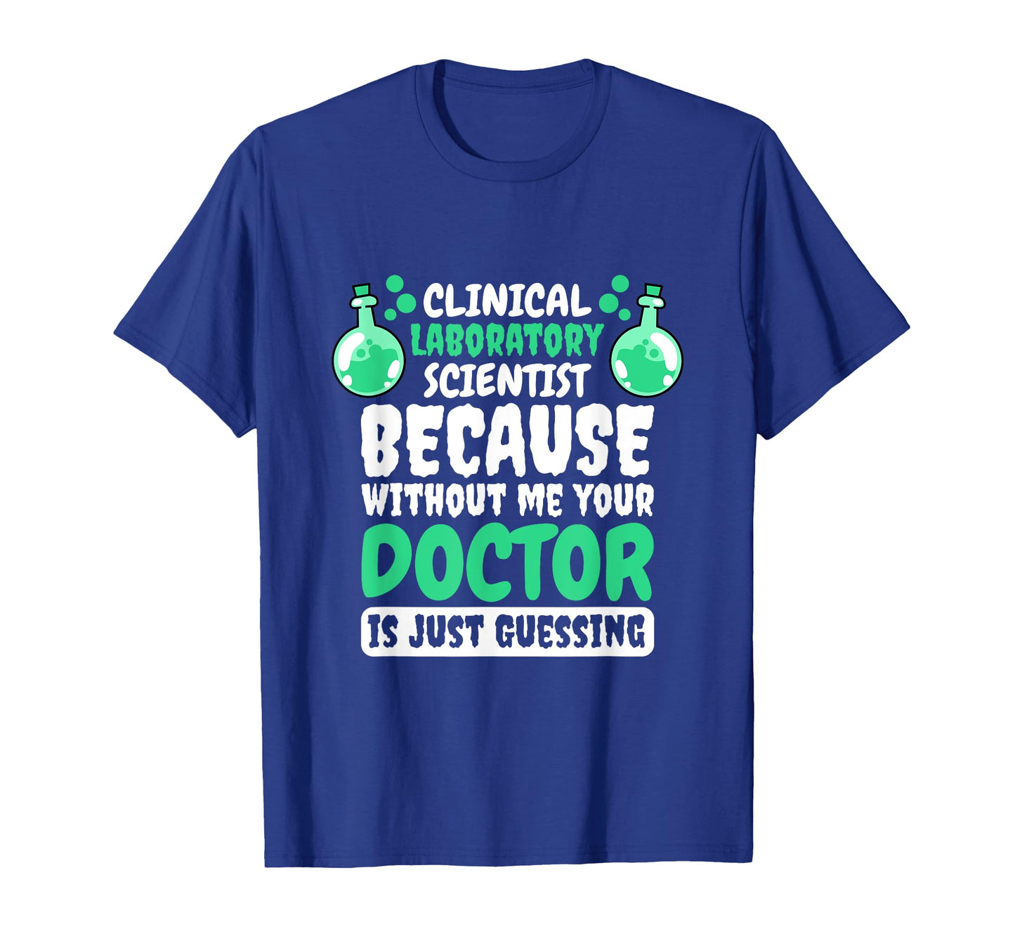 Clinical Laboratory Scientist Design for Lab Technician T-Shirt