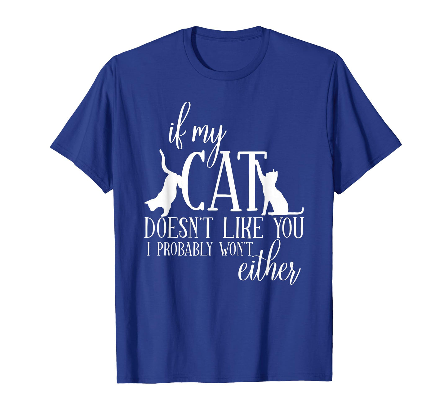 Cat Lovers Cat Friends Saying Funny Cats T-Shirt